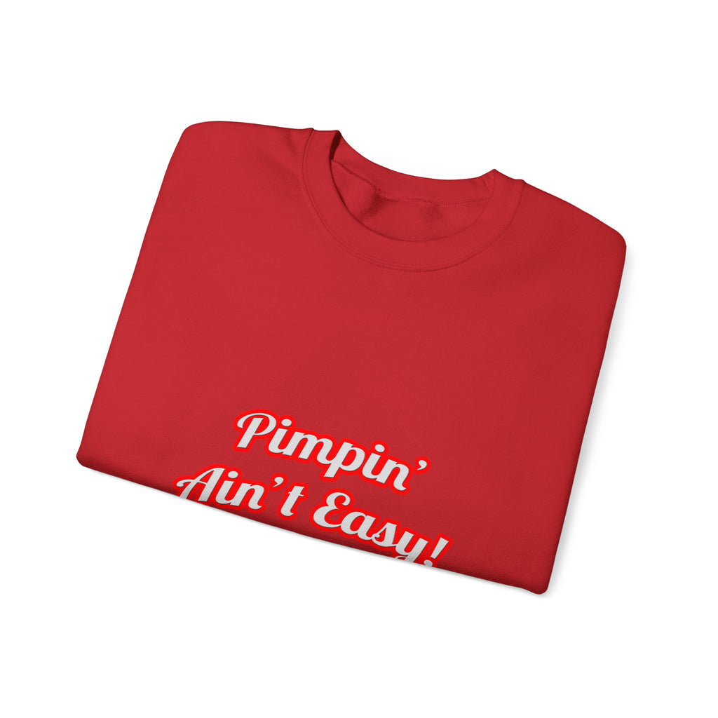 Pimpin' Ain't Easy .. Engineer - Unisex Heavy Blend™ Crewneck Sweatshirt