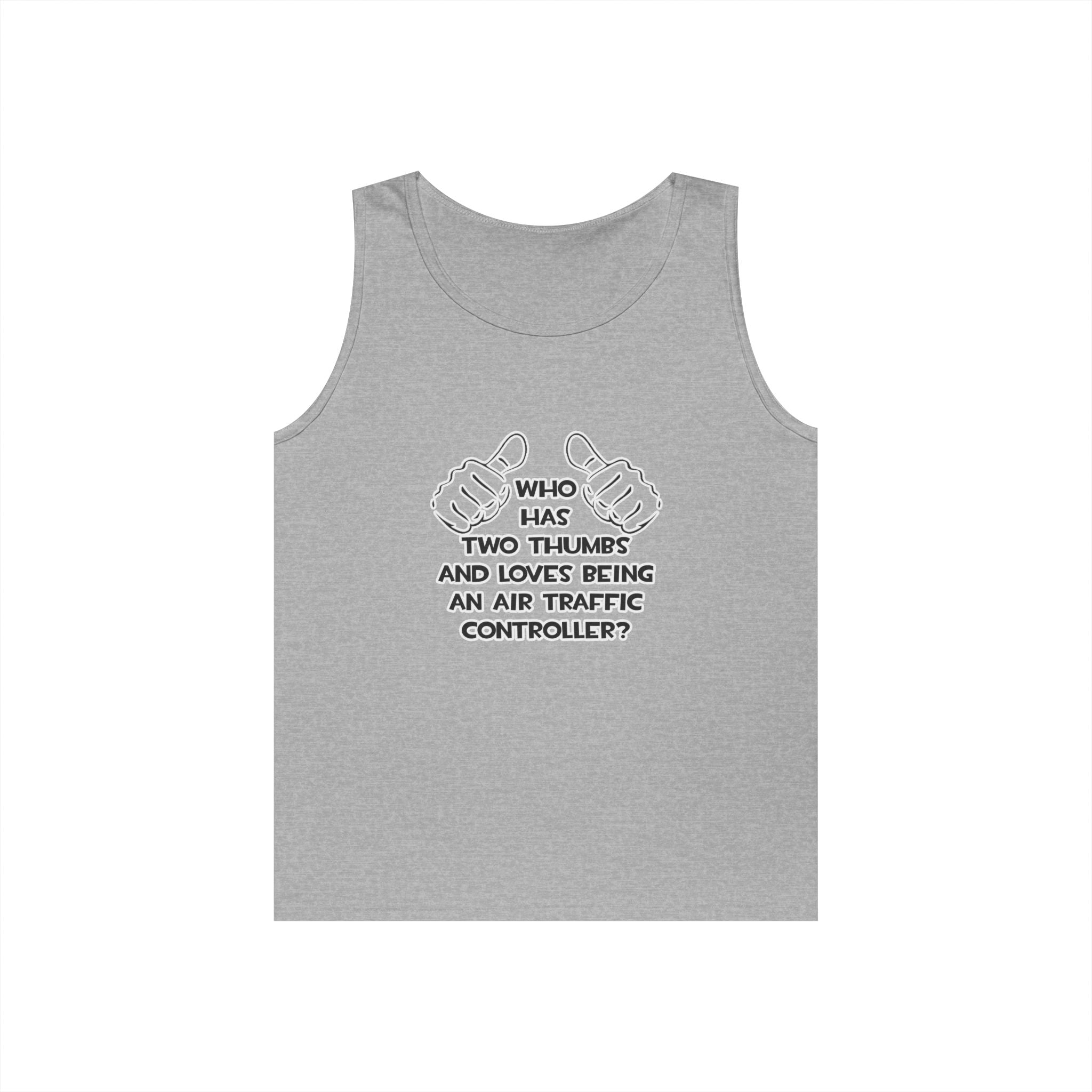 Two Thumbs .. Air Traffic Controller - Unisex Heavy Cotton Tank Top
