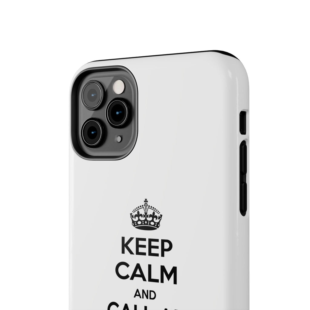 Keep Calm and Call an Administrative Assistant - Tough Phone Cases