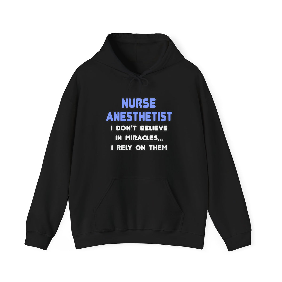 Miracles and Nurse Anesthetists - Unisex Heavy Blend™ Hooded Sweatshirt