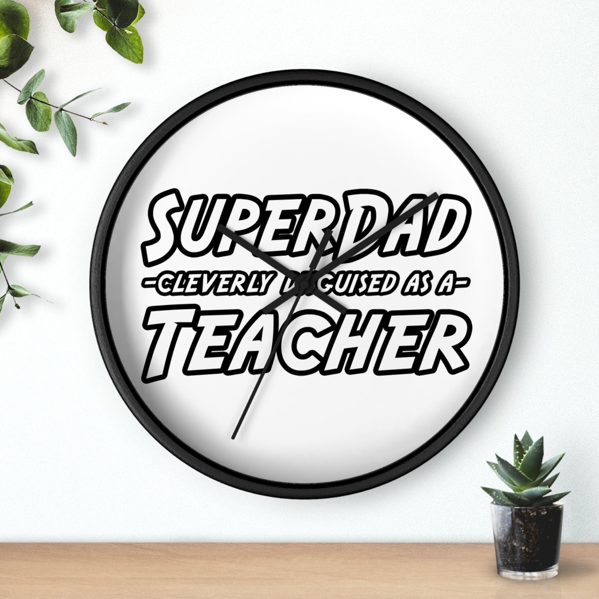 superdad dark teacher - Wall Clock