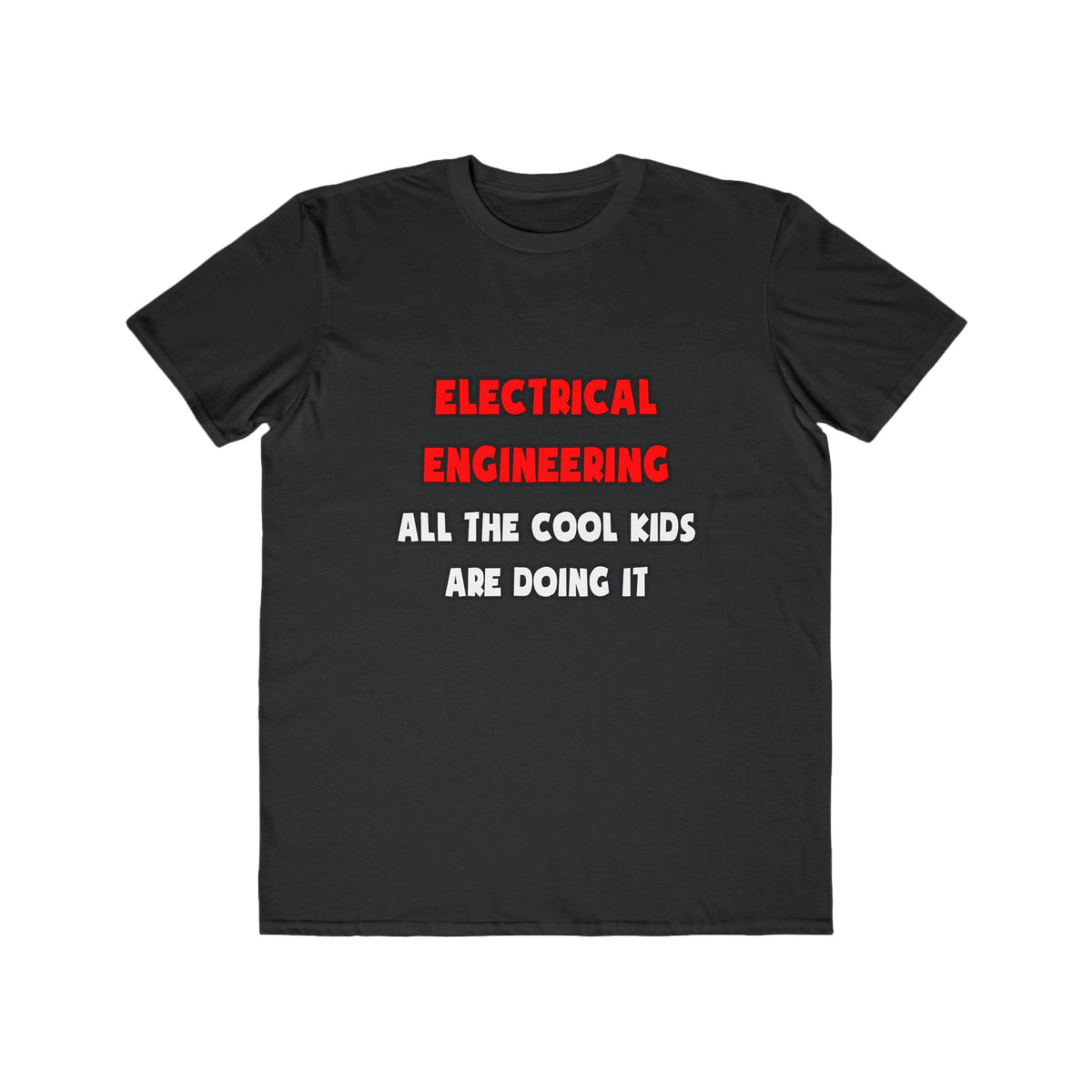 Funny Electrical Engineer Shirts and Gifts - Men's Lightweight Fashion Tee