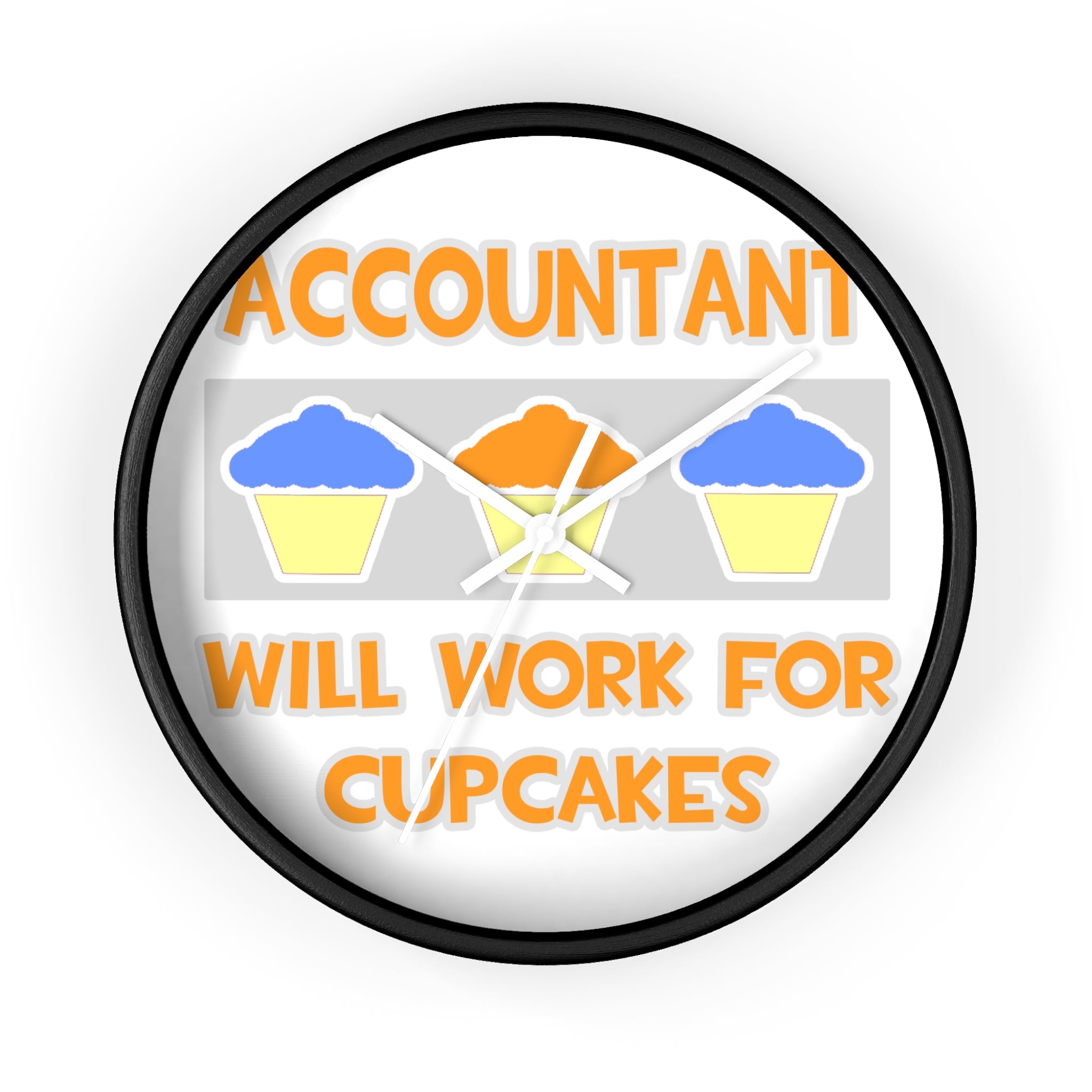 Accountant ... Will Work For Cupcakes - Wall Clock