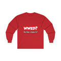 WWED...What Would an Engineer Do - Unisex Ultra Cotton Long Sleeve Tee