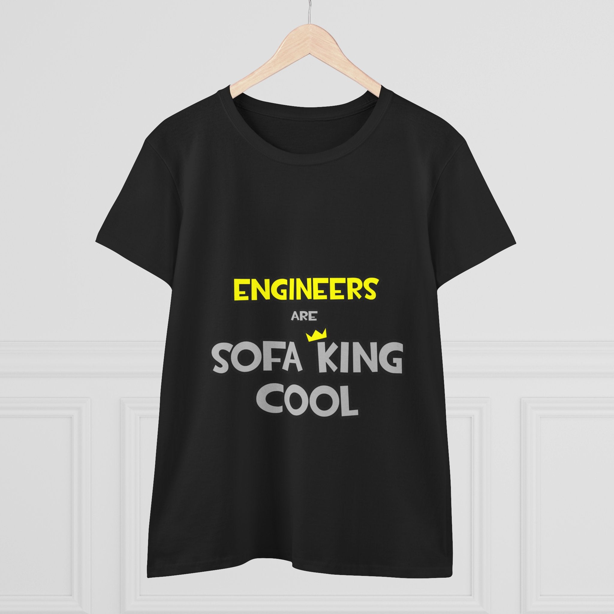 Engineers Are Sofa King Cool - Women's Midweight Cotton Tee