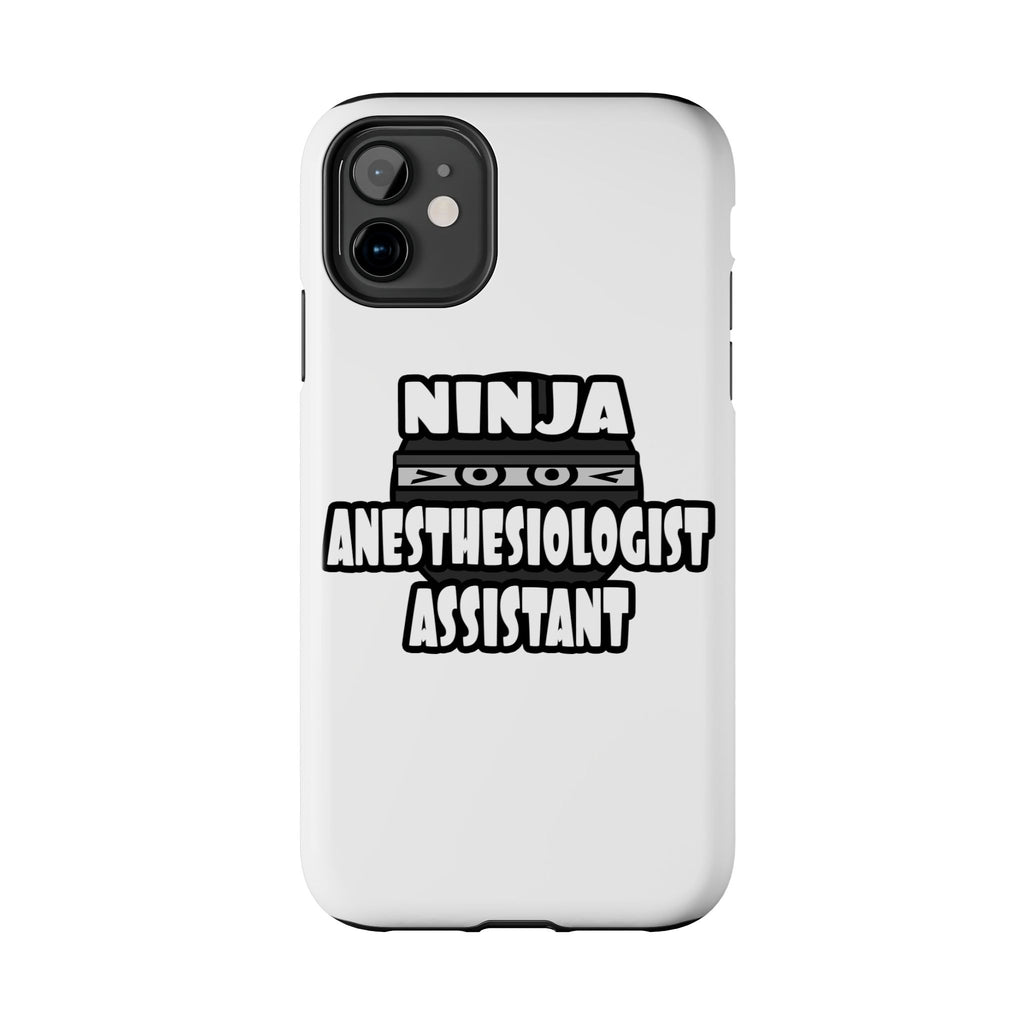Ninja Anesthesiologist Assistant - Tough Phone Cases