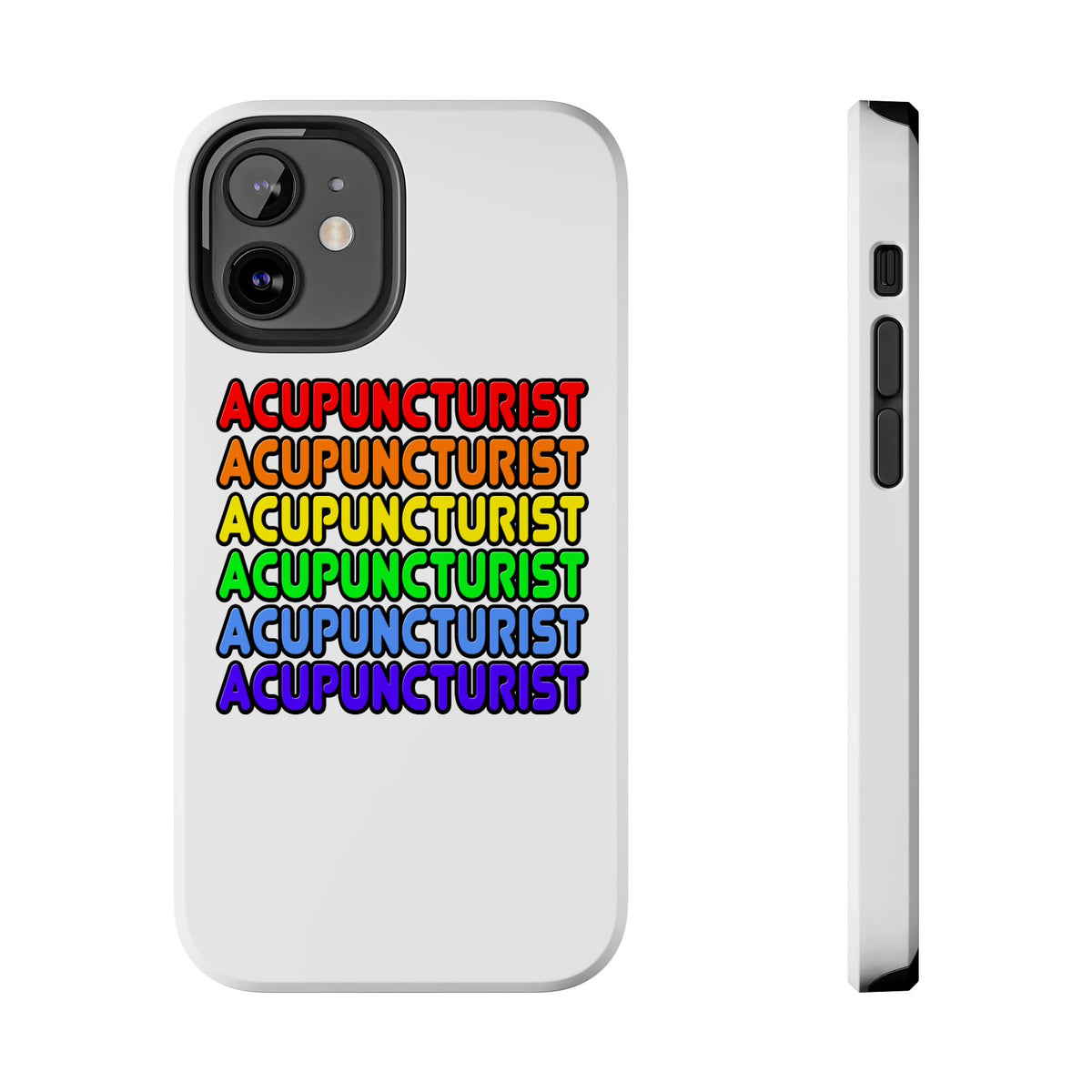 Rainbow Acupuncturist - Tough Phone Cases