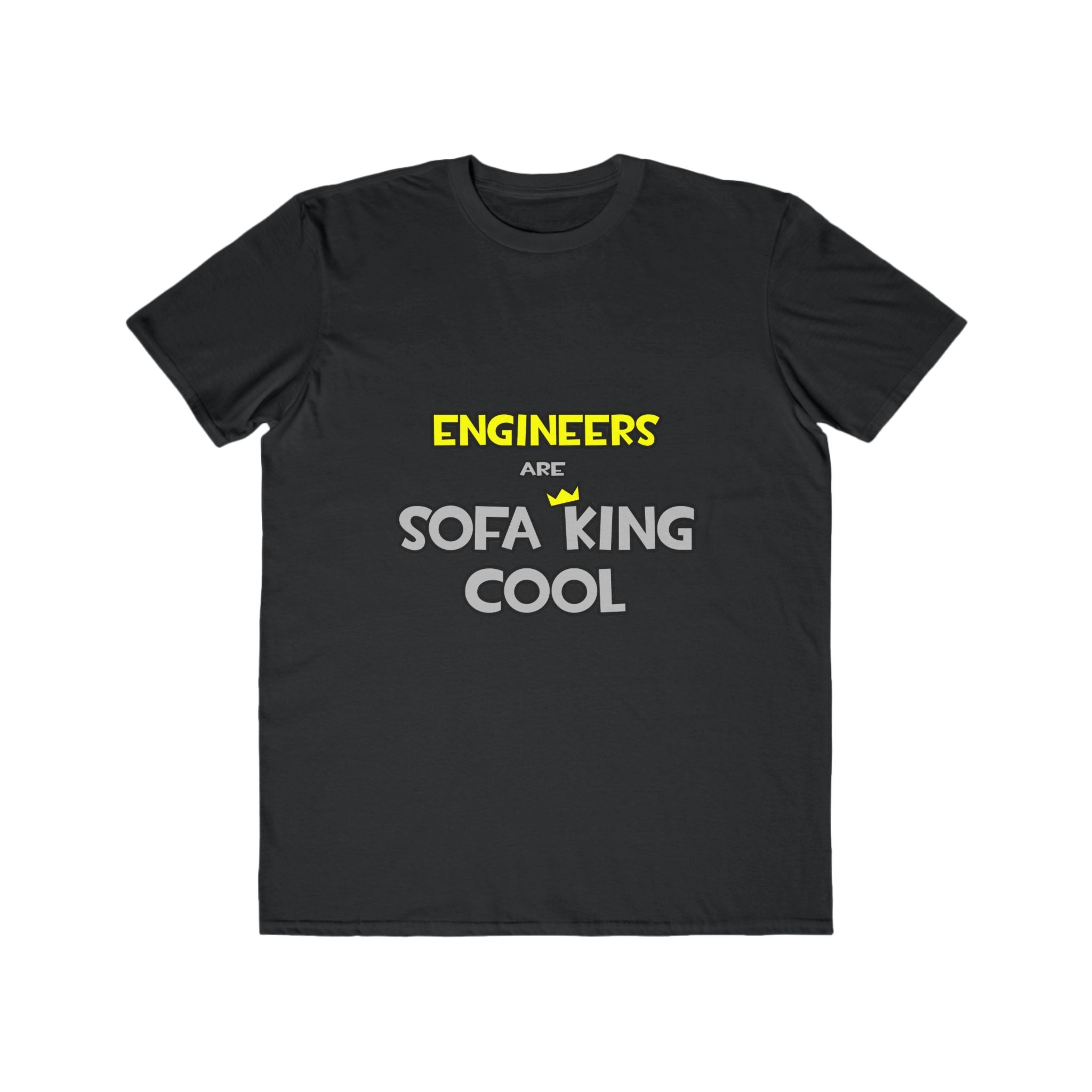 Engineers Are Sofa King Cool - Men's Lightweight Fashion Tee
