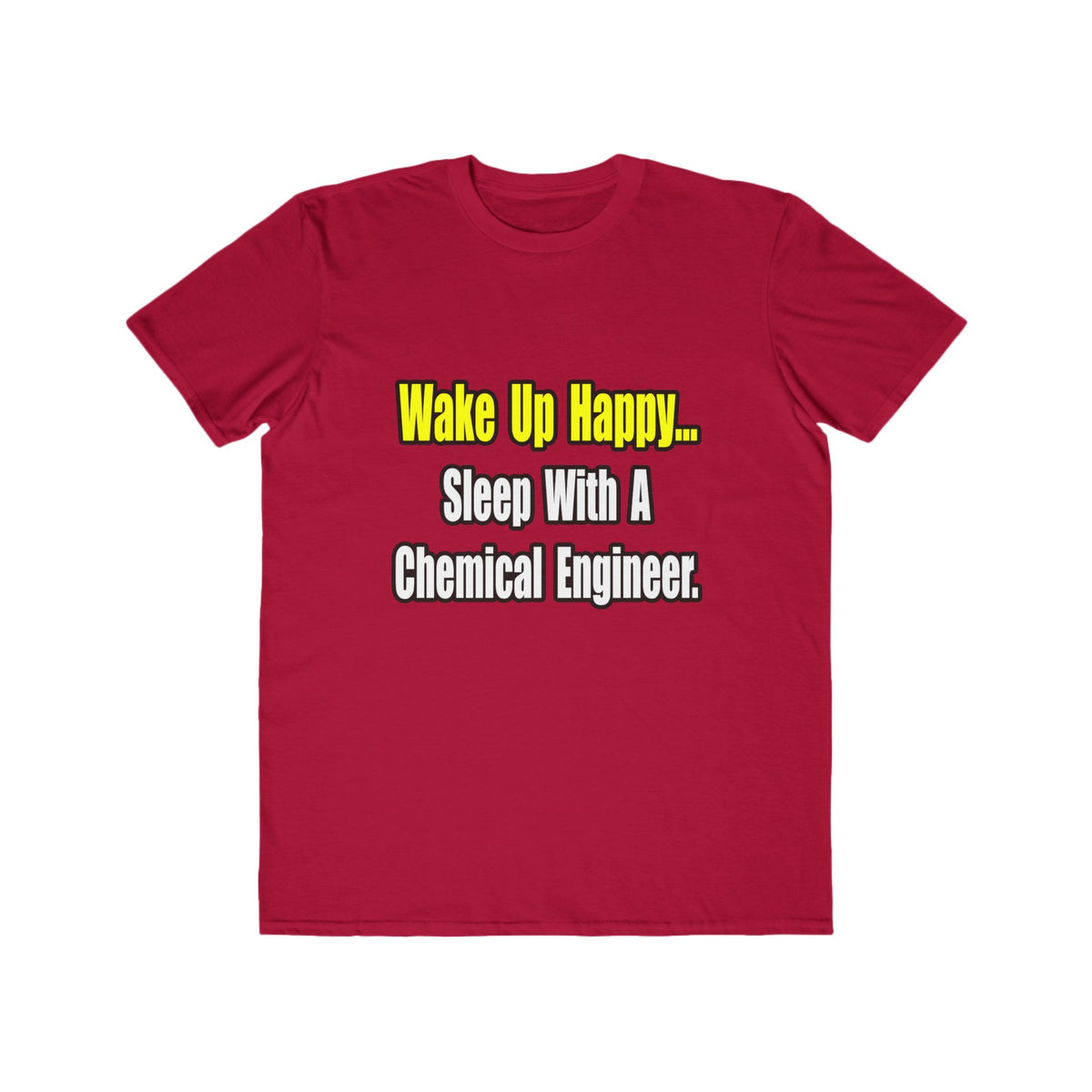 Sleep With a Chemical Engineer - Men's Lightweight Fashion Tee