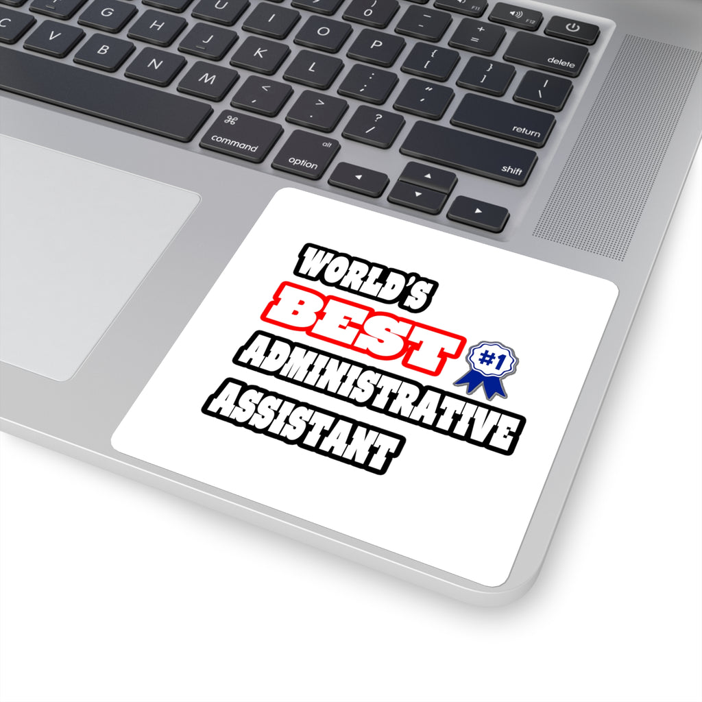 World's Best Administrative Assistant - Square Stickers