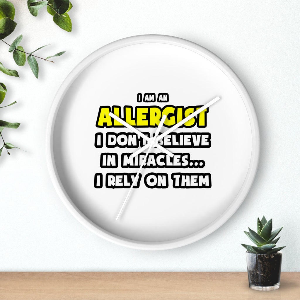 Miracles and Allergists ... Funny - Wall Clock