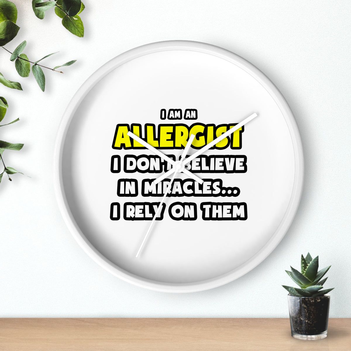 Miracles and Allergists ... Funny - Wall Clock