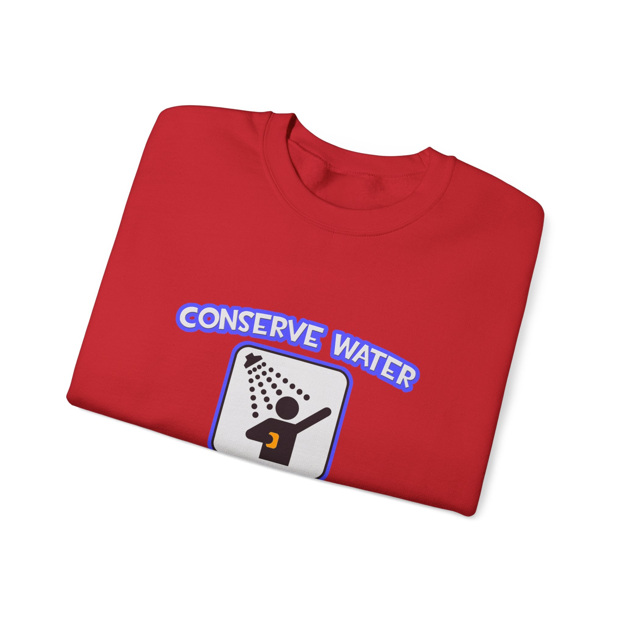 Conserve Water .. Shower With Aerospace Engineer - Unisex Heavy Blend™ Crewneck Sweatshirt