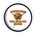 Audiologist .. Will Work for Cookies - Wall Clock