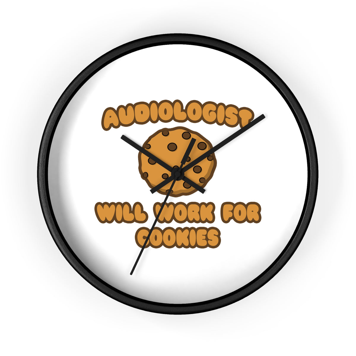 Audiologist .. Will Work for Cookies - Wall Clock