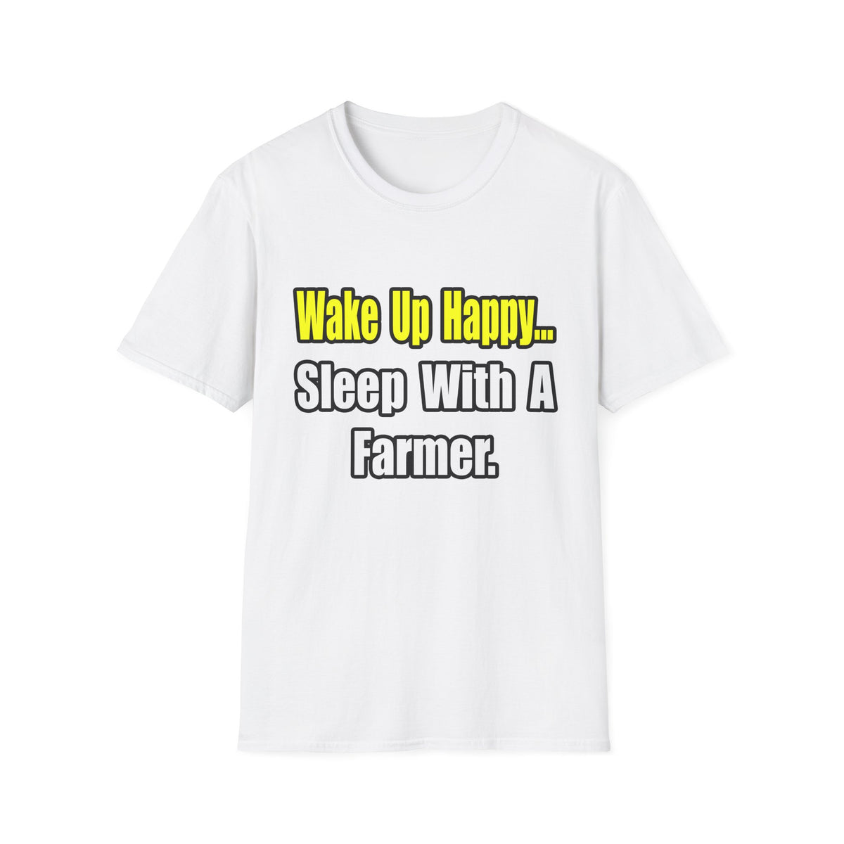 Sleep With a Farmer - Unisex Softstyle T-Shirt