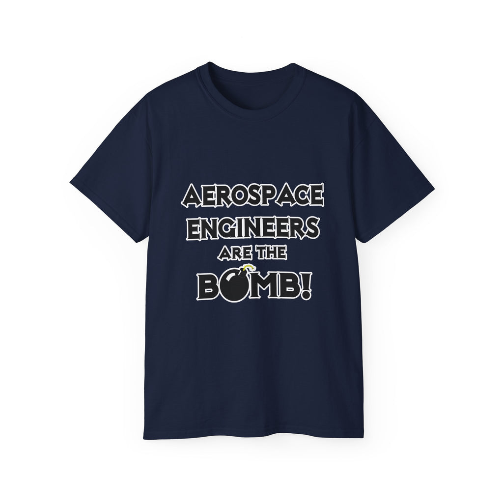 Aerospace Engineers Are The Bomb! - Unisex Ultra Cotton Tee