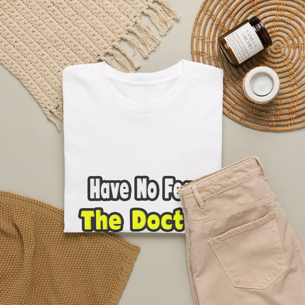 No Fear, The Doctor Is Here - Unisex Heavy Cotton Tee