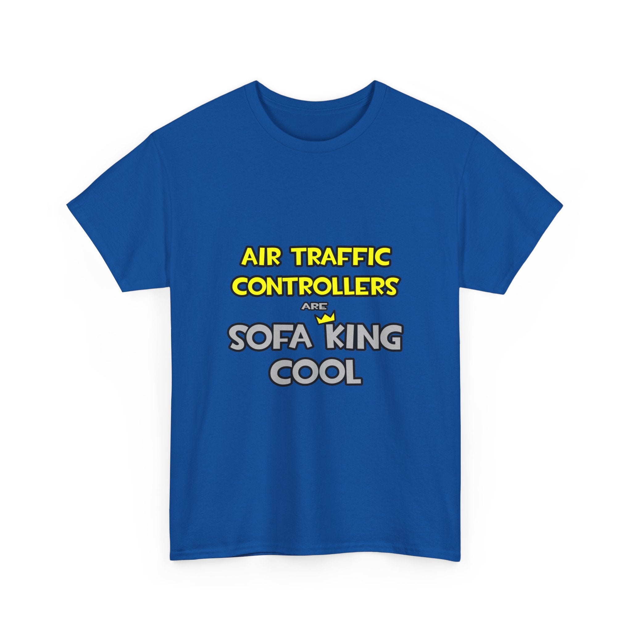 Air Traffic Controllers Are Sofa King Cool - Unisex Heavy Cotton Tee