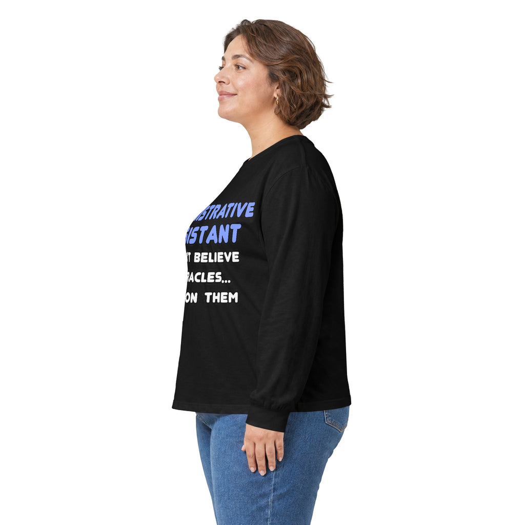 Miracles and Administrative Assistants - Unisex Ultra Cotton Long Sleeve Tee