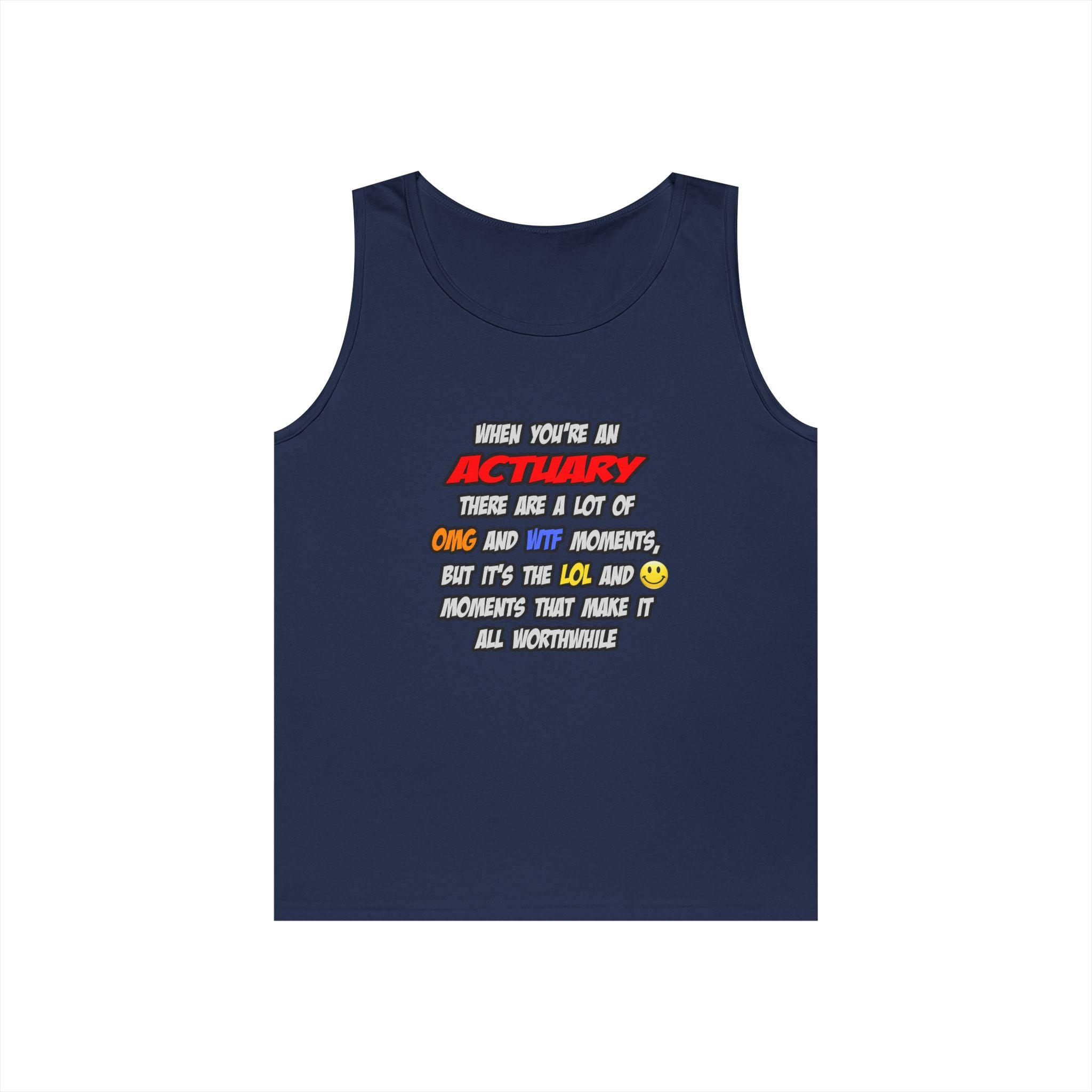Actuary .. OMG WTF LOL - Unisex Heavy Cotton Tank Top
