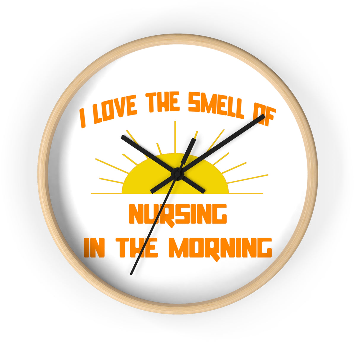 Smell of Nursing in the Morning - Wall Clock