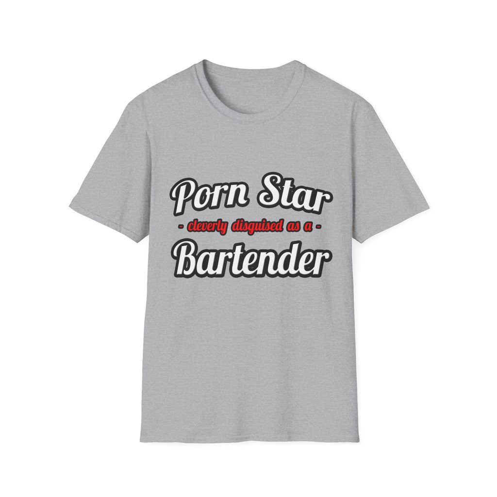 Porn Star... Bartender - Unisex Softstyle T-Shirt