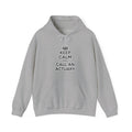 Keep Calm and Call an Actuary - Unisex Heavy Blend™ Hooded Sweatshirt