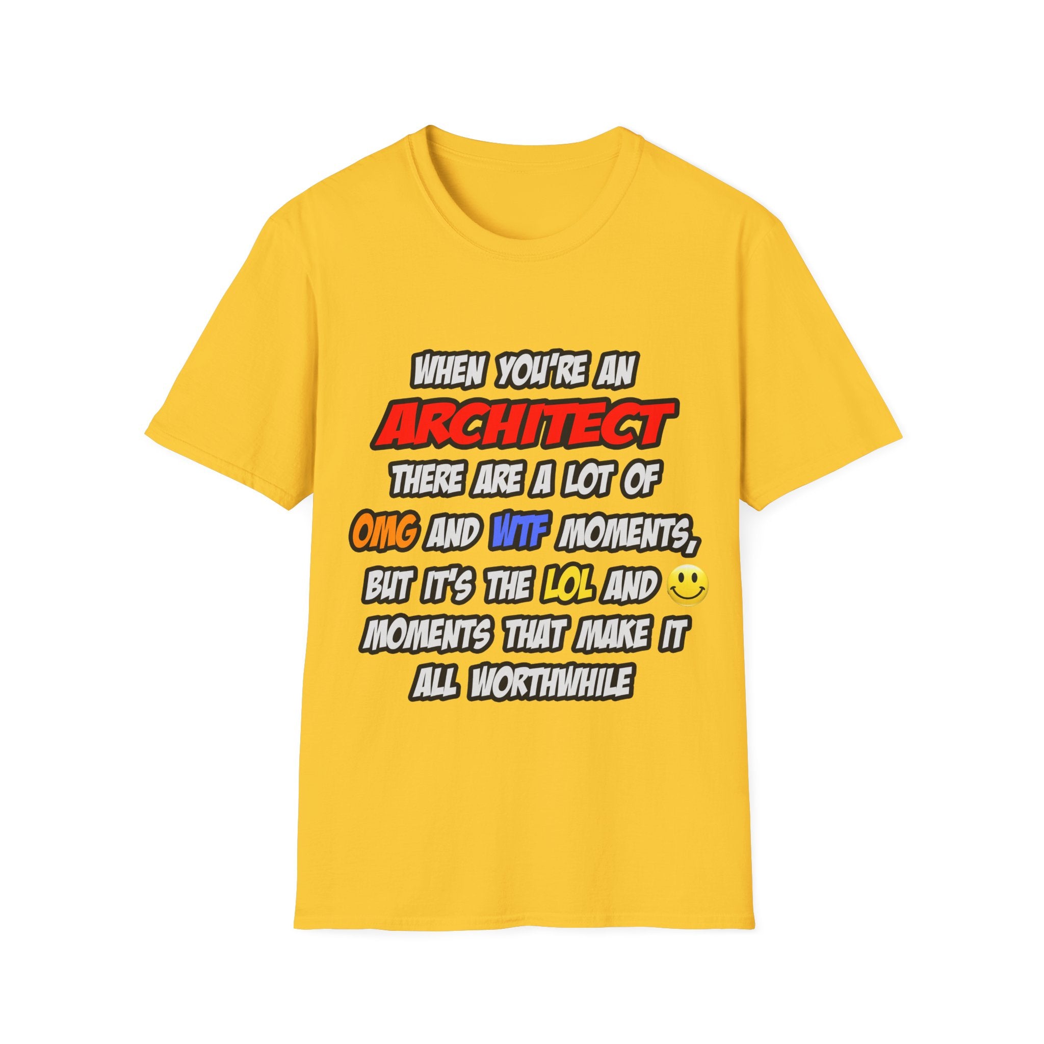 Architect .. OMG WTF LOL - Unisex Softstyle T-Shirt