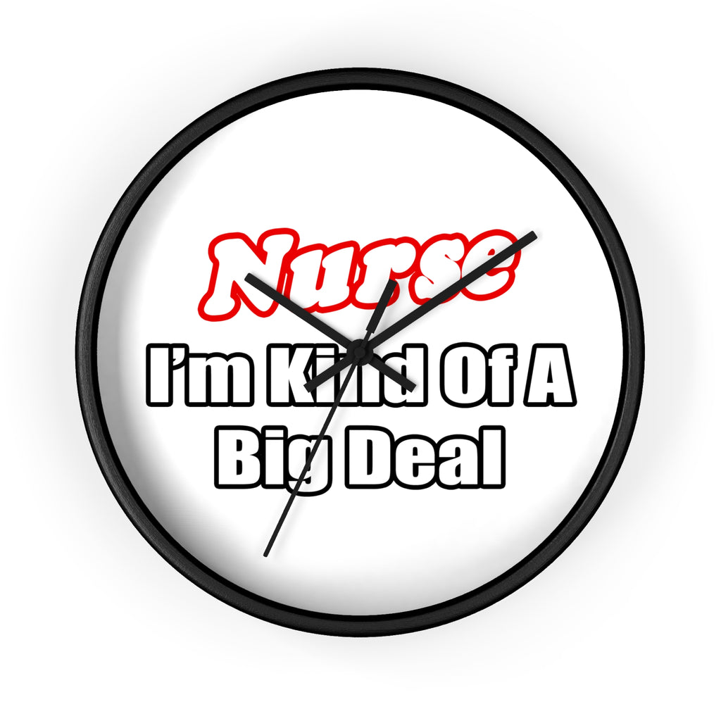 Nurse Big Deal - Wall Clock