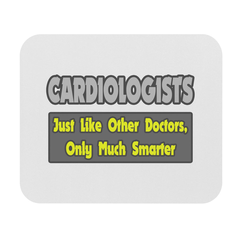 Cardiologists...Smarter - Mouse Pad (Rectangle)