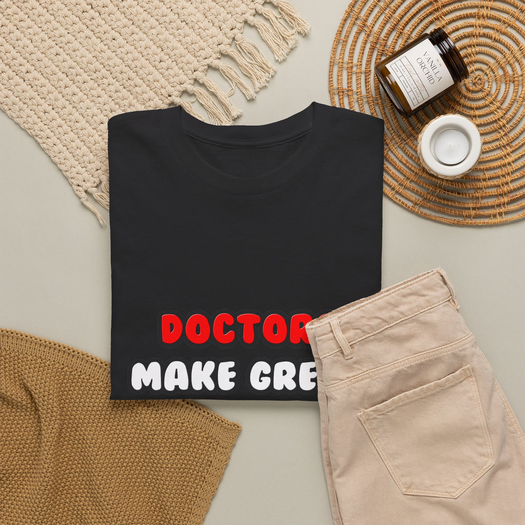Doctors Make Great Lovers - Unisex Heavy Cotton Tee