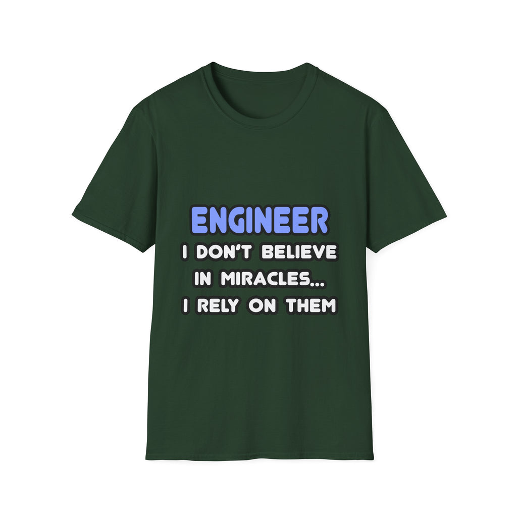 Miracles and Engineers - Unisex Softstyle T-Shirt