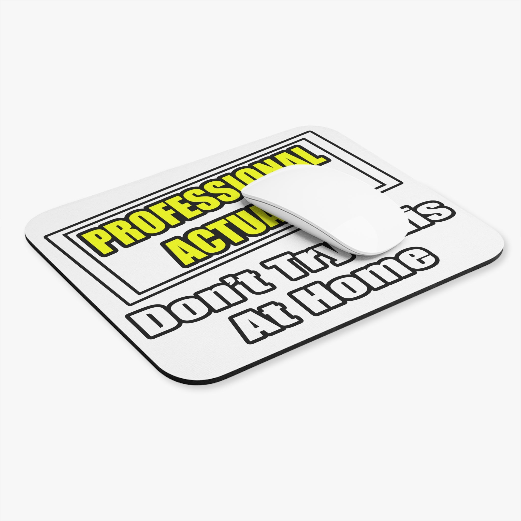 Professional Actuary...Don't Try This At Home - Mouse Pad (Rectangle)