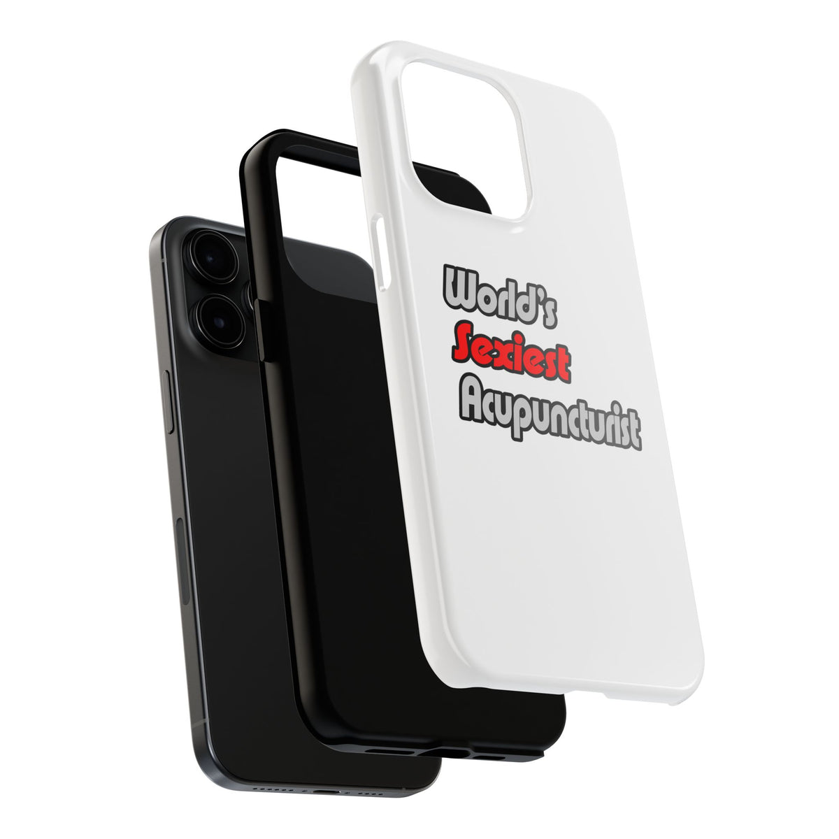 World's Sexiest Acupuncturist - Tough Phone Cases