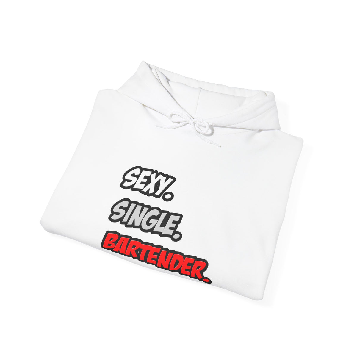 Sexy. Single. Bartender - Unisex Heavy Blend™ Hooded Sweatshirt
