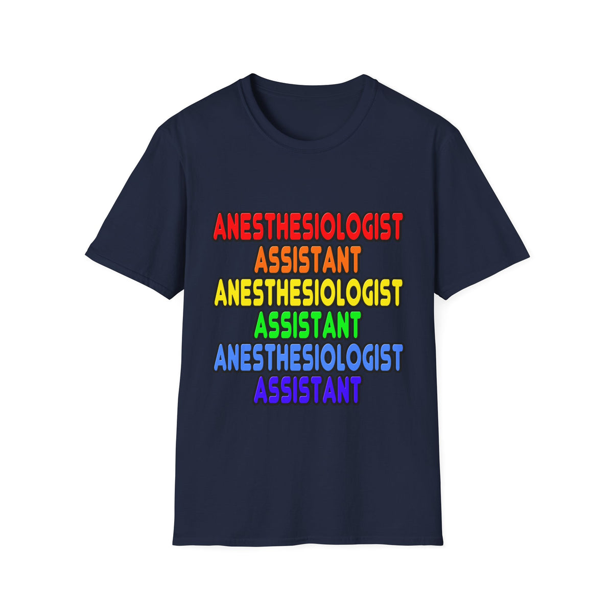 Rainbow Anesthesiologist Assistant - Unisex Softstyle T-Shirt