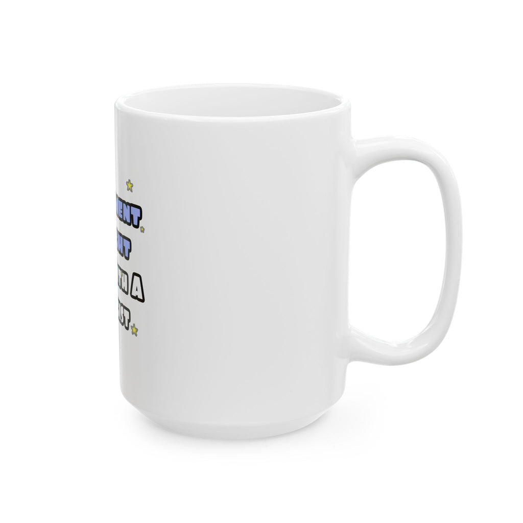 Experiment At Night...Sleep With a Biologist - Ceramic Mug, (11oz, 15oz)