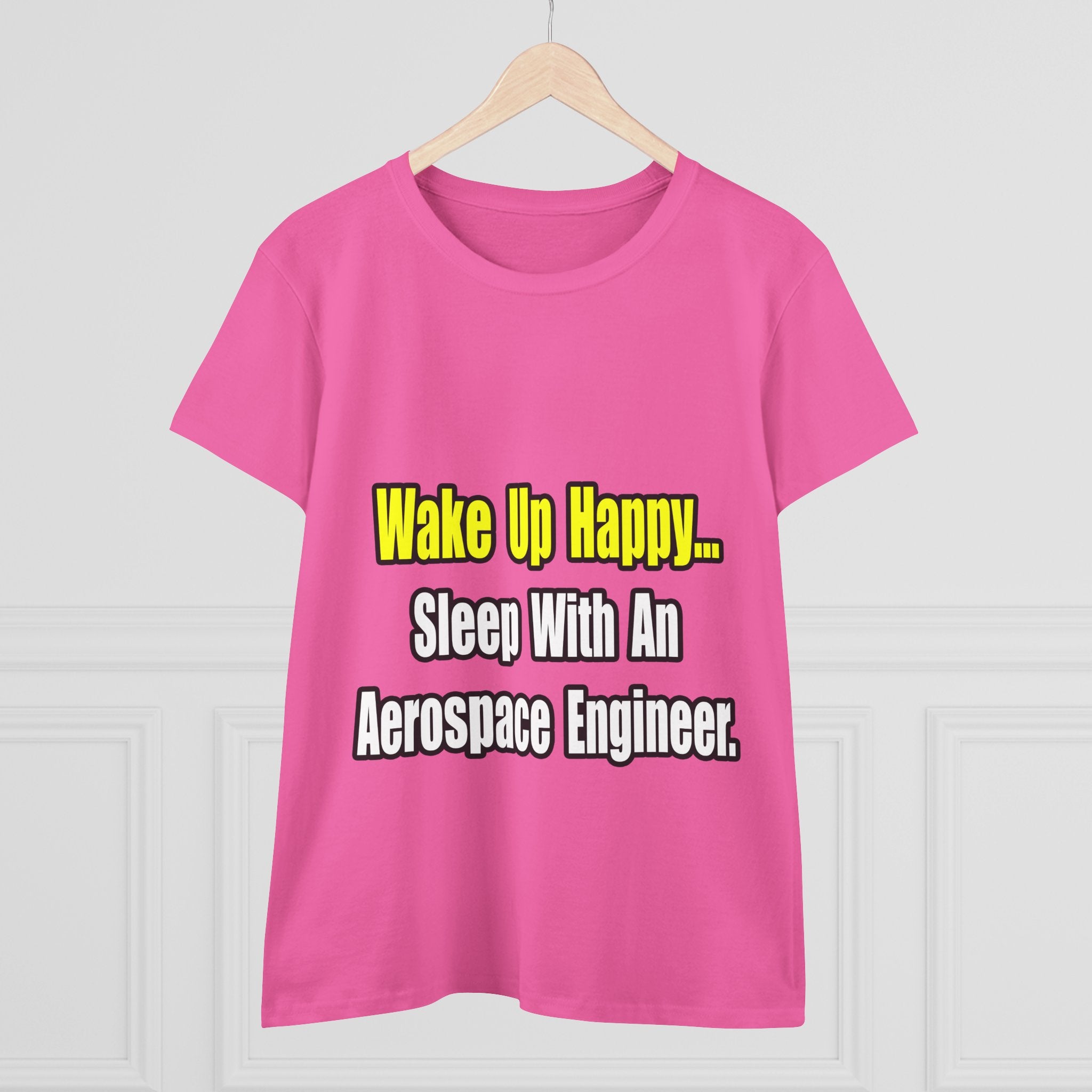 Sleep With An Aerospace Engineer - Women's Midweight Cotton Tee