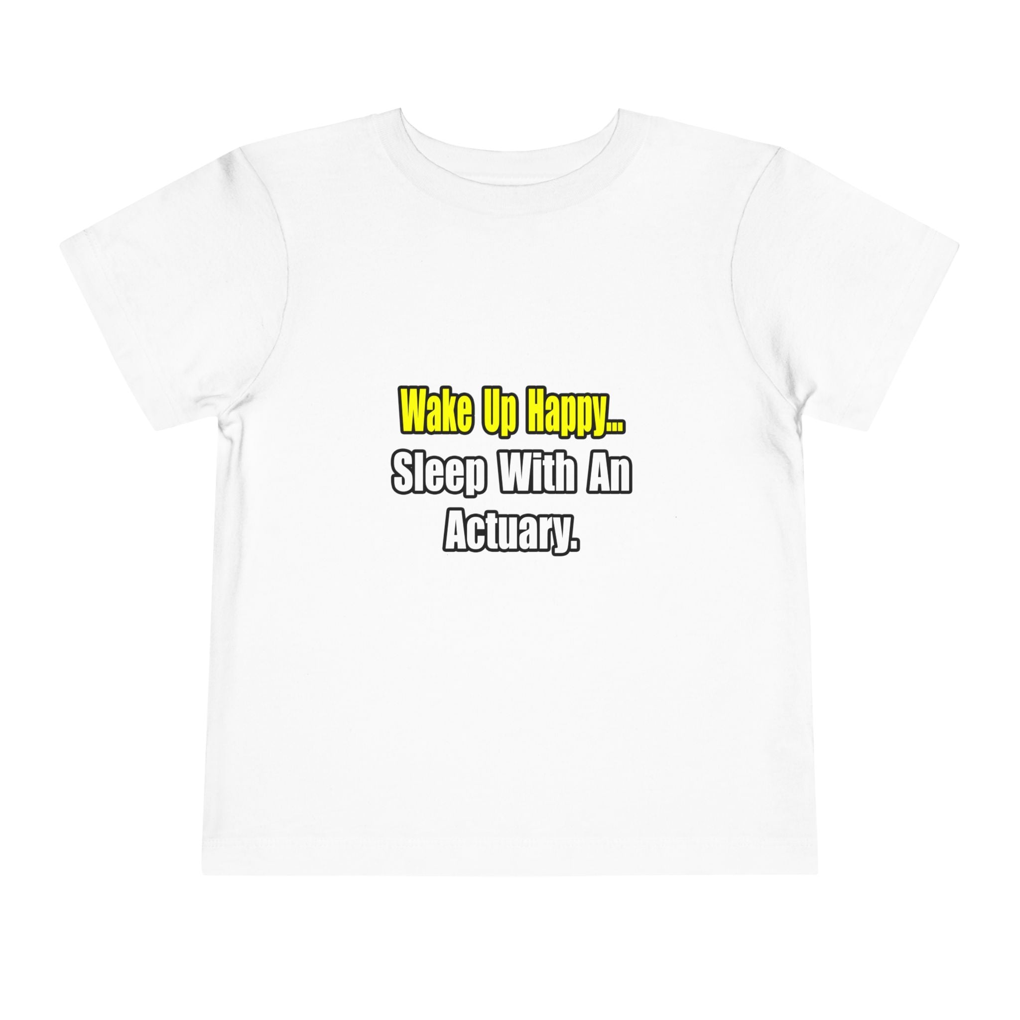 Sleep With an Actuary - Toddler Short Sleeve Tee