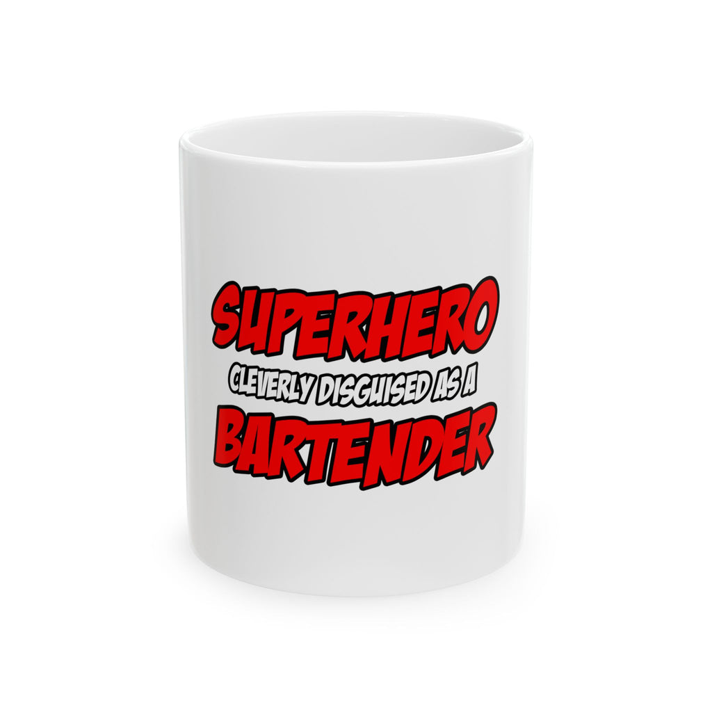 Superhero...Bartender - Ceramic Mug, (11oz, 15oz)