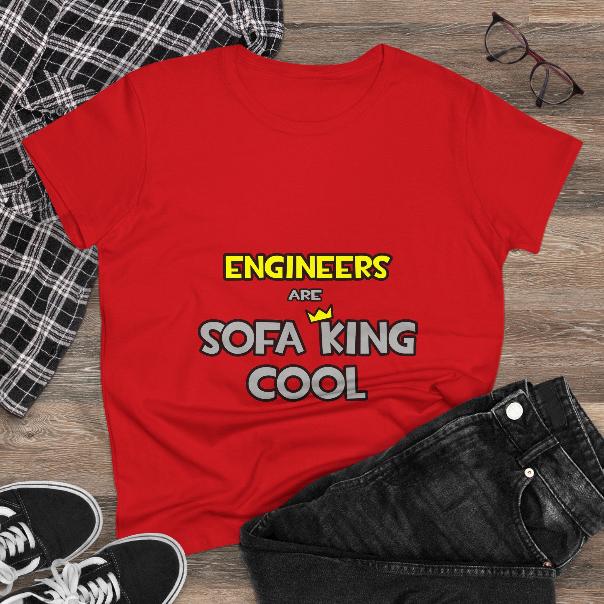 Engineers Are Sofa King Cool - Women's Midweight Cotton Tee