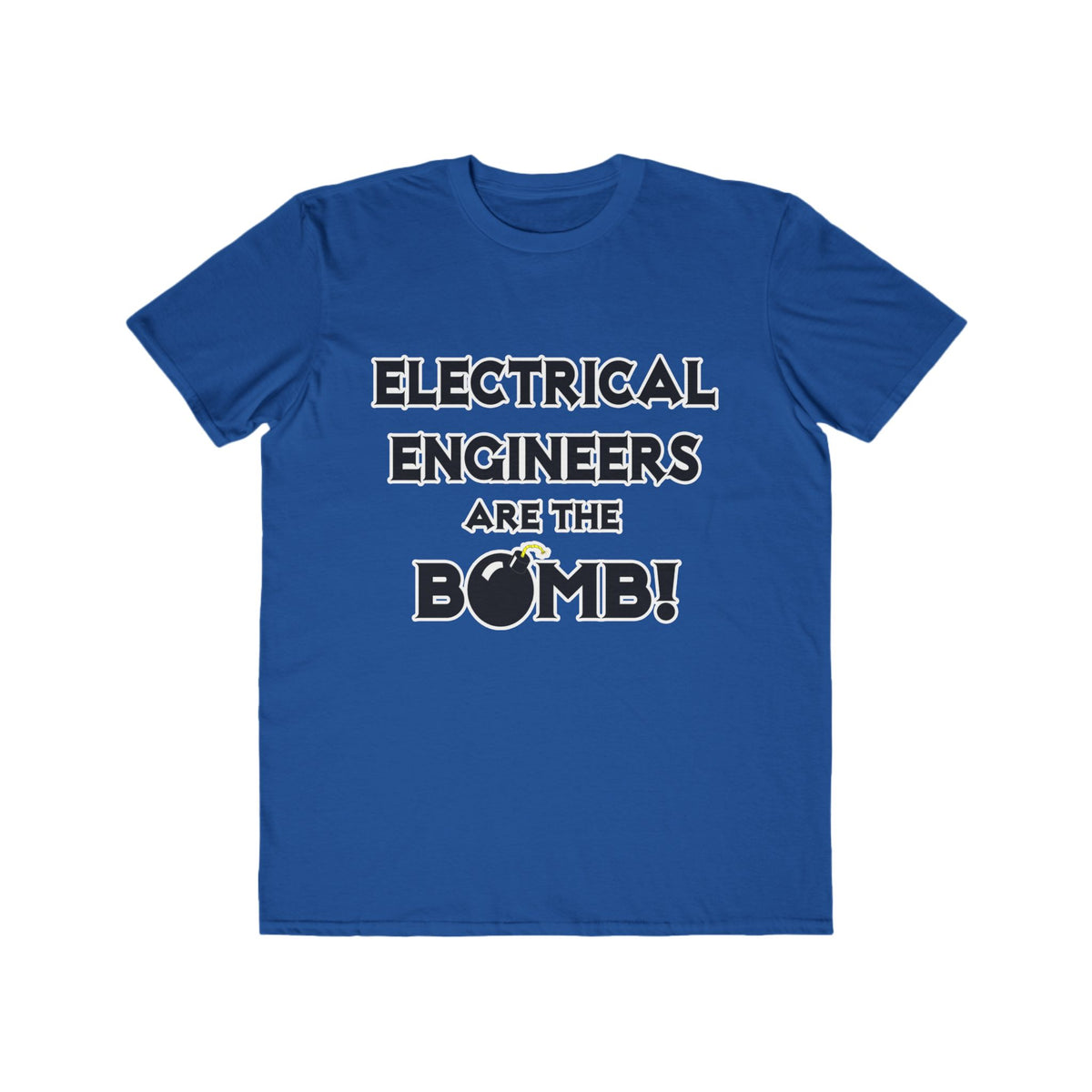 Electrical Engineers Are The Bomb! - Men's Lightweight Fashion Tee