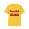 Super Dad ... Doctor - Unisex Softstyle T-Shirt