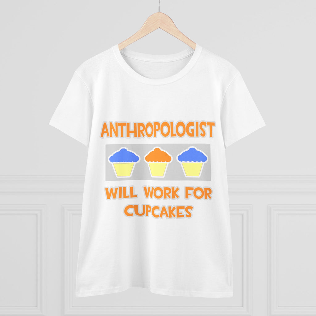 Anthropologist ... Will Work For Cupcakes - Women's Midweight Cotton Tee