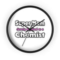 Super Mom ... Chemist - Wall Clock