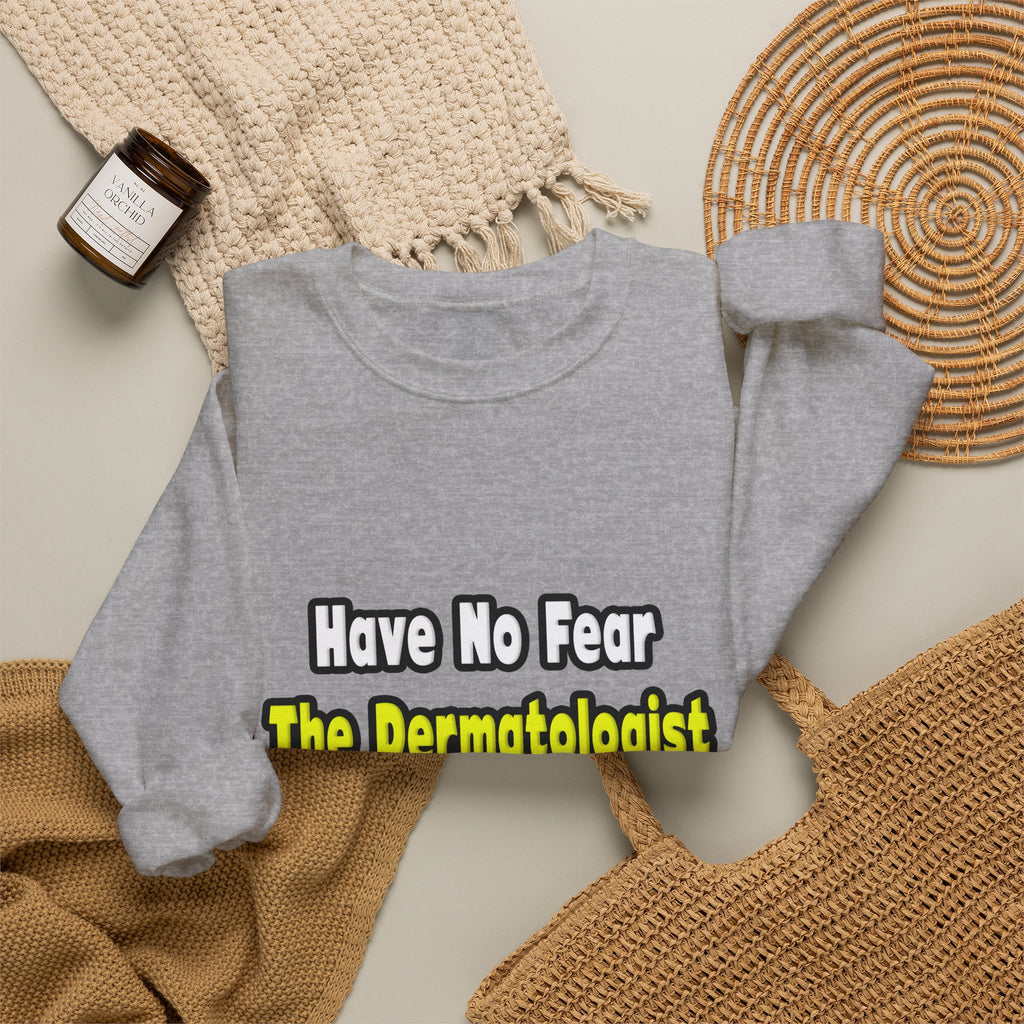 No Fear, The Dermatologist Is Here - Unisex Heavy Blend™ Crewneck Sweatshirt