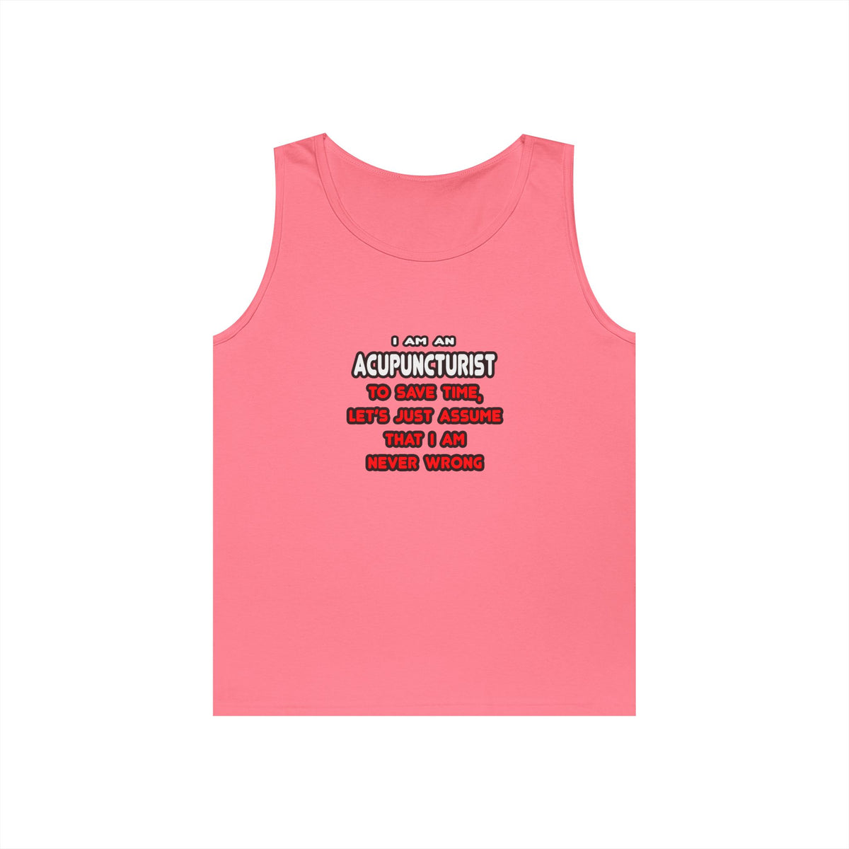 Funny Acupuncturist T Shirts and Gifts - Unisex Heavy Cotton Tank Top