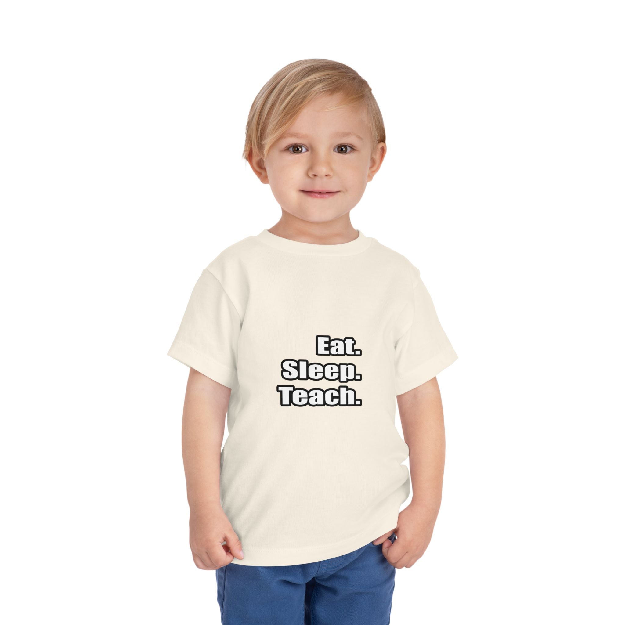 eat sleep teach - Toddler Short Sleeve Tee
