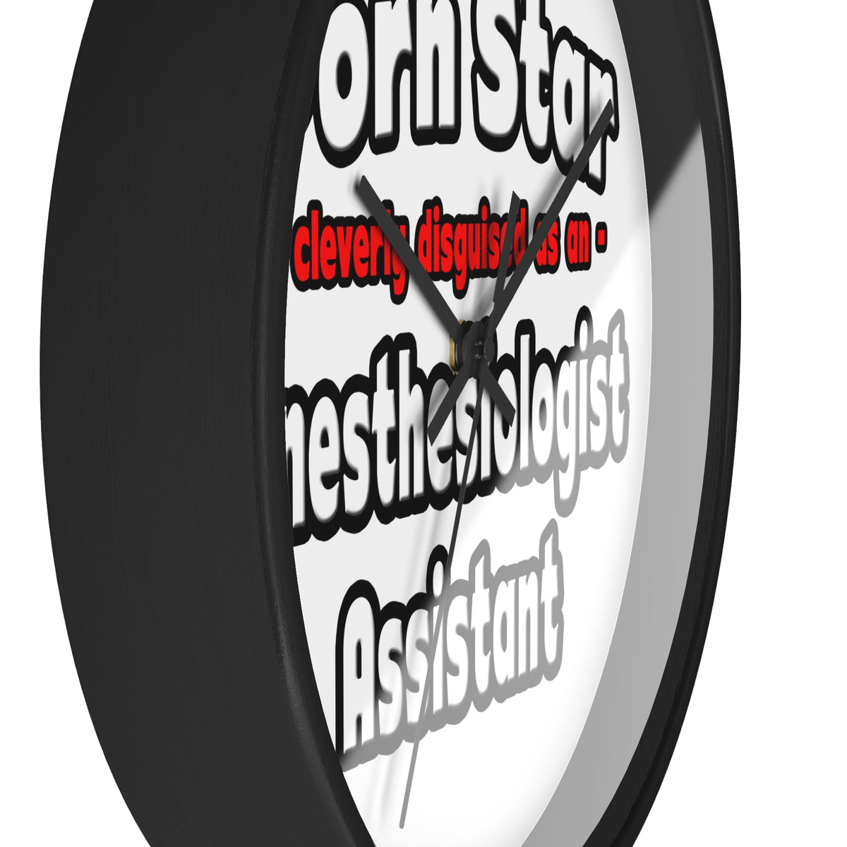 Porn Star .. Anesthesiologist Assistant - Wall Clock